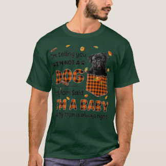 Mijn moeder zei dat ik een Baby Black Pug in Pocke T-shirt