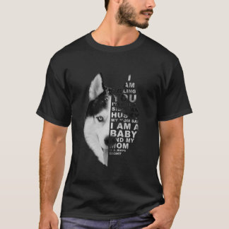 Mijn moeder zei dat ik een Baby Siberische Husky D T-shirt