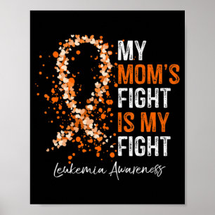 Mijn moeders strijd is mijn vechtende leukemiebewu poster