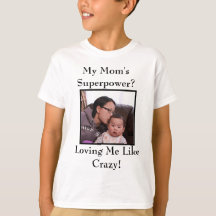 Mijn moeders Superpower T-shirt