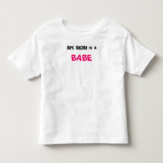 MIJN MOM is een, BABE Kinder Shirts (Voorkant)