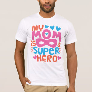 MIJN MOM IS EEN SUPER HERO Ik hou van je MOM T-shirt