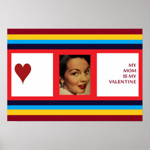 MIJN MOM IS MIJN VALENTIJN! POSTER