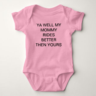 MIJN MOMMY RIDES BETER DAN JULLIE ROMPER