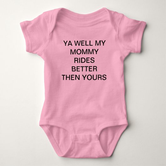 MIJN MOMMY RIDES BETER DAN JULLIE ROMPER (Voorkant)