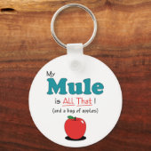Mijn muil is alles. Funny Mule Sleutelhanger (Voorkant)