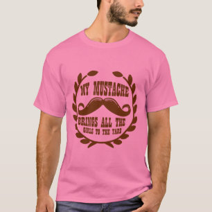 Mijn Mustache brengt alle meisjes naar de Yard T-shirt