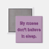 Mijn muzen geloven niet in slaap. magneet (Voorkant / Achterkant)