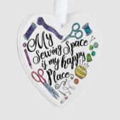 Mijn naairuimte is mijn Happy Place Ornament (voorkant)