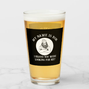 Mijn naam is Bob Bigfoot vond je bier Glas