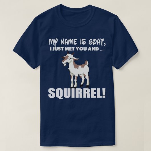 Mijn naam is Goat Squirrel Funny Gift T-shirt (Design voorkant)