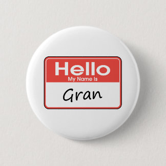 Mijn naam is Gran Ronde Button 5,7 Cm