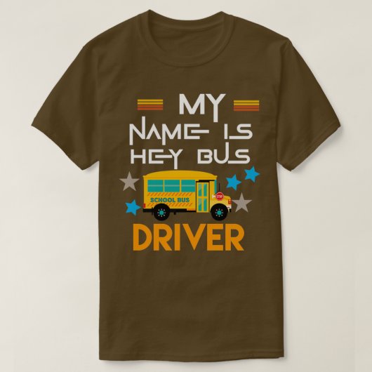 Mijn naam is hey bus driver 3 t-shirt (Design voorkant)
