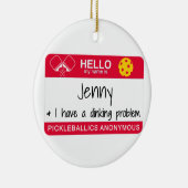 Mijn naam is | Ik heb een drankprobleem | Pickleba Keramisch Ornament (Rechts)