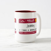 Mijn naam is | Ik heb een drankprobleem | Pickleba Tweekleurige Koffiemok (Voorkant rechts)