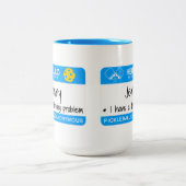 Mijn naam is | Ik heb een duister probleem | Pickl Tweekleurige Koffiemok (Center)