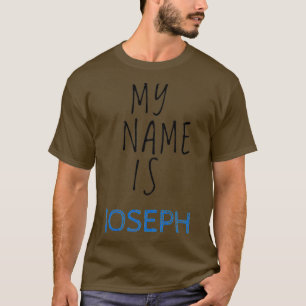 Mijn naam is Joseph T-shirt