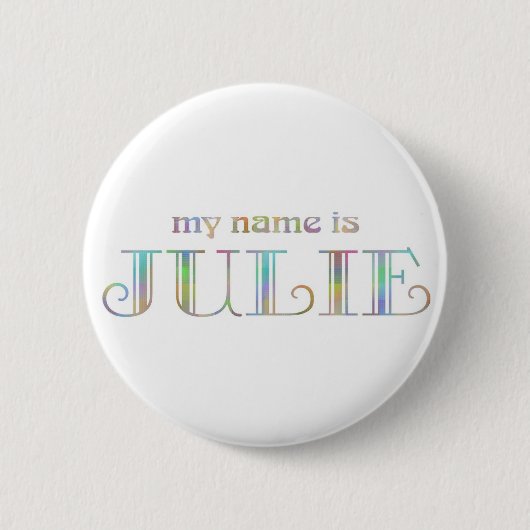 Mijn naam is Julie Ronde Button 5,7 Cm (Voorkant)