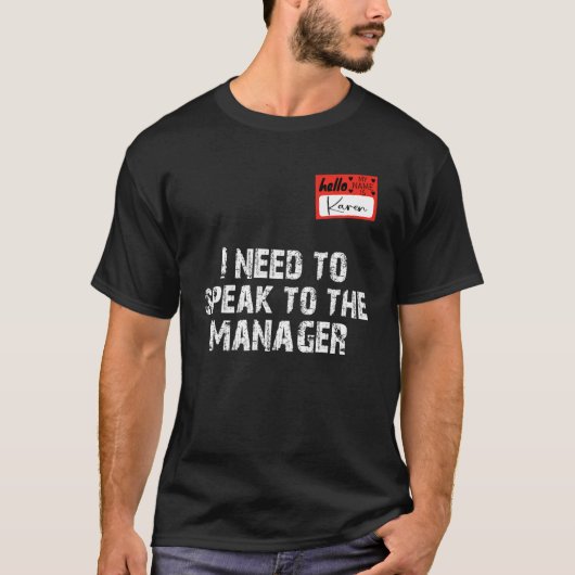Mijn naam is Karen Kan ik met Manager 2 spreken T-shirt (Voorkant)
