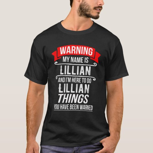 Mijn naam is Lillian en ik ben hier om Lillian Thi T-shirt (Voorkant)