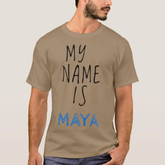 Mijn naam is Maya T-shirt