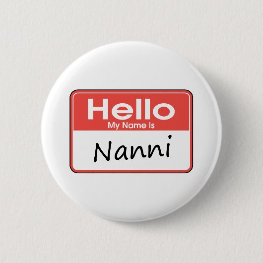 Mijn naam is Nanni Ronde Button 5,7 Cm (Voorkant)