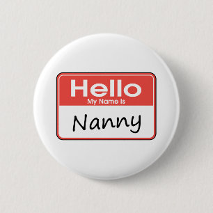 Mijn naam is Nanny Ronde Button 5,7 Cm