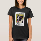 Mijn naam is Stopthat Funny Hyper Border Collie Do T-shirt (Voorkant)