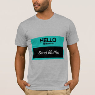 Mijn naam is Stud Muffin T-shirt