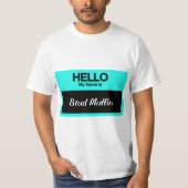 Mijn naam is Stud Muffin T-shirt (Voorkant)