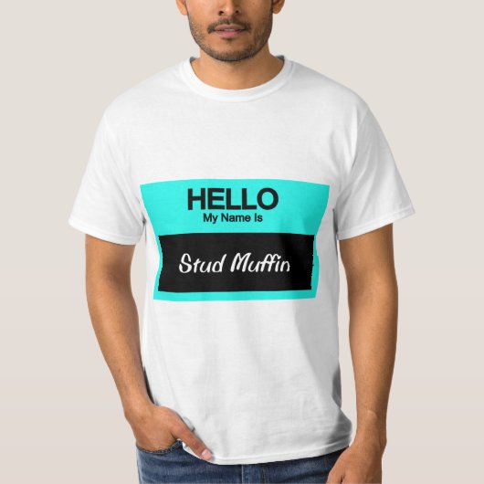 Mijn naam is Stud Muffin T-shirt (Voorkant)