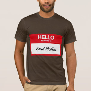 Mijn naam is Stud Muffin T-shirt