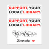(Mijn naam) Steun uw lokale bibliotheek Sticker (Vel)