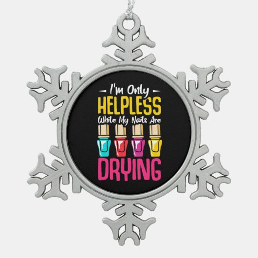Mijn nagels drogen tin sneeuwvlok ornament (Voorkant)