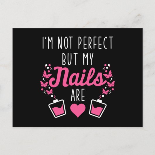 Mijn nagels zijn perfect Nail Technicus Manicurist Briefkaart (Voorkant)
