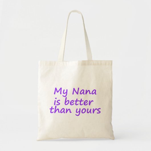 Mijn Nana is beter dan de jouwe Tote Bag (Voorkant)