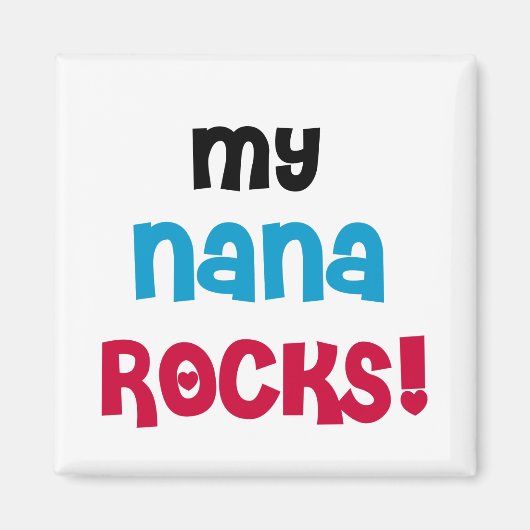 Mijn Nana Rocks T-shirts en cadeautjes Magneet (Voorkant)