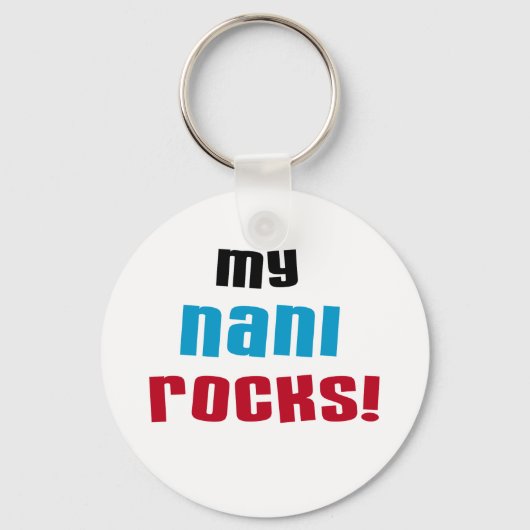 Mijn Nani Rocks T-shirts en geschenken Sleutelhanger (Voorkant)