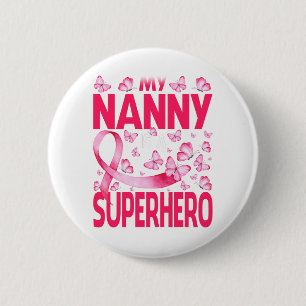 Mijn nanny is een superheld borstkankerbewuster ronde button 5,7 cm