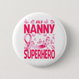 Mijn nanny is een superheld borstkankerbewuster ronde button 5,7 cm