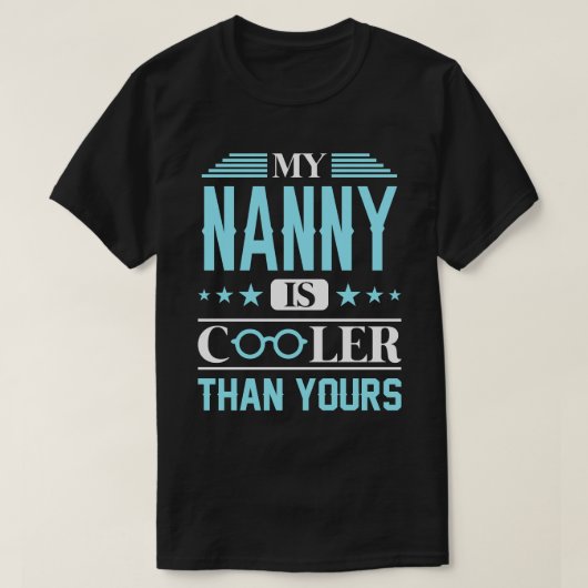 Mijn NANNY is koeler dan de jouwe T-shirt (Design voorkant)