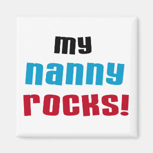 Mijn Nanny Rocks T shirten en geschenken Magneet