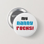 Mijn Nanny Rocks T shirten en geschenken Ronde Button 5,7 Cm (Voorkant /achterkant)