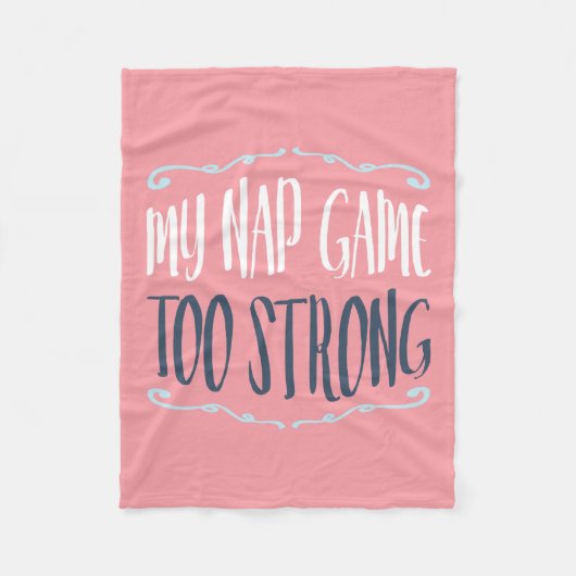 Mijn Nap-spel te sterk funny Quote Fleece Deken (Voorkant)