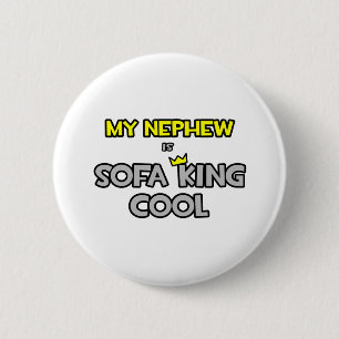 Mijn neef is Sofa King Cool Ronde Button 5,7 Cm