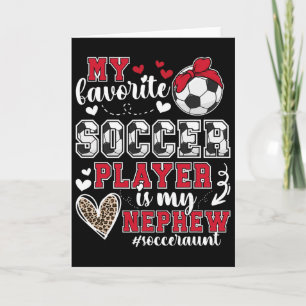 Mijn neef voetbal tante van een voetbalspeler tant kaart