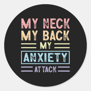 Mijn nek Mijn rug Mijn angst Aanval Psychologie Me Ronde Sticker