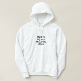 Mijn nek mijn rug mijn angstaanval hoodie