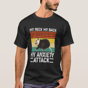 Mijn nek mijn rug mijn angstaanval op de muis t-shirt