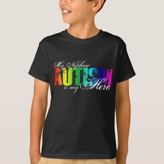 Mijn Nephew Mijn Hero - Autisme T-shirt (Voorkant)